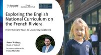 Exploring the English National Curriculum on the French Riviera